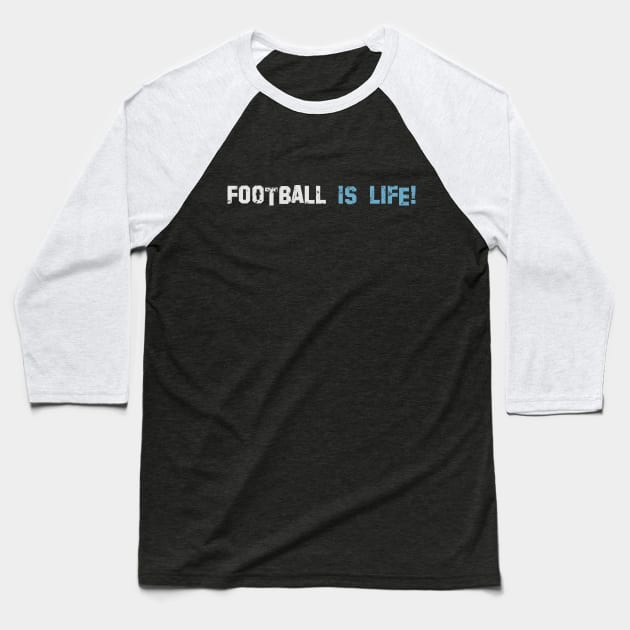 Football is life! Dark blue! Baseball T-Shirt by Painatus